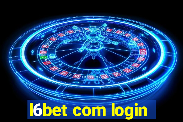 l6bet com login